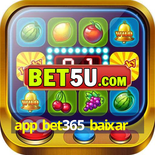 app bet365 baixar