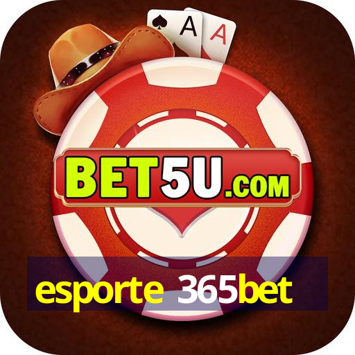 esporte 365bet