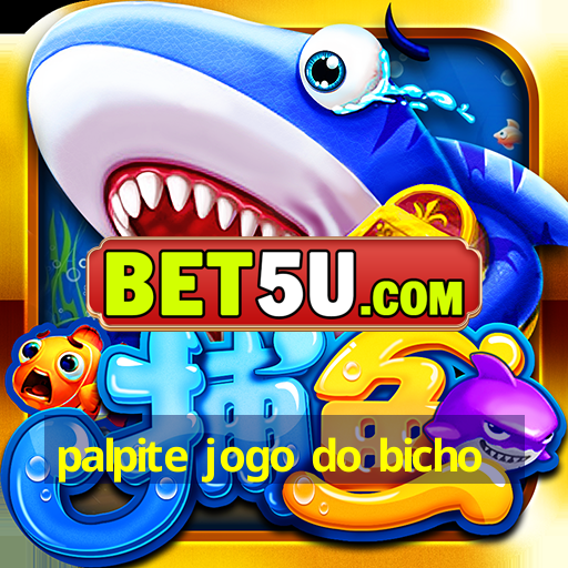 palpite jogo do bicho